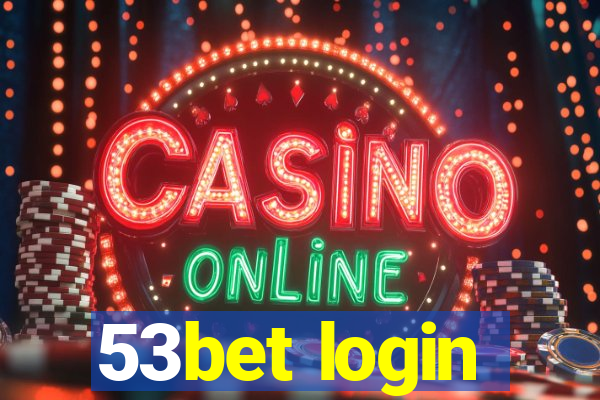 53bet login